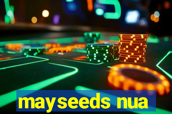 mayseeds nua